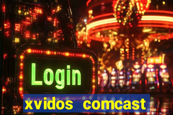 xvidos comcast xfinity customer service